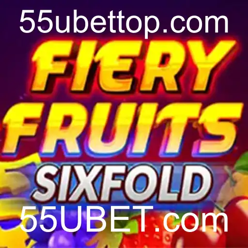 Descubra FieryFruitsSixFold: O Novo Sensação do 55UBET.com
